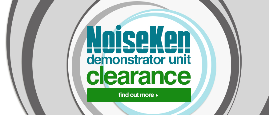 Noiseken Demonstrator Units are Available for Clearance